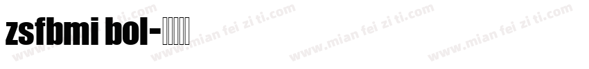 zsfbmi bol字体转换